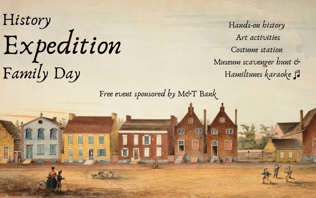 History Expedition Family Day Hosted by Albany Institute of History & Art