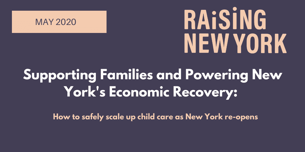Raising NY Plan to Safely Reopen Child Care in Support of New York’s Recovery
