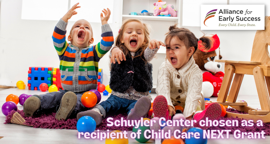 Schuyler Center Chosen as a Recipient of Child Care NEXT Grant